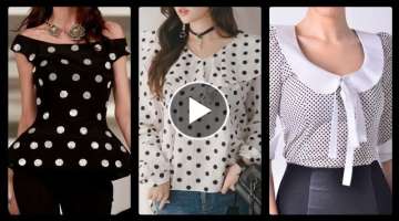 most trending and gorgeous daily work wear Polka dot Blouses design in black and white for women